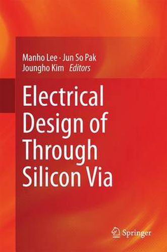 Electrical Design of Through Silicon Via