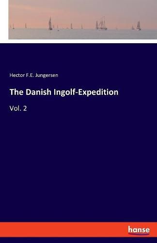 Cover image for The Danish Ingolf-Expedition: Vol. 2