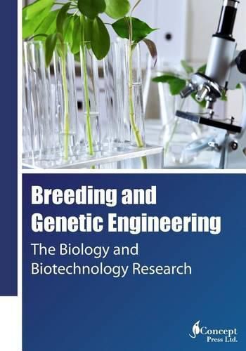 Cover image for Breeding and Genetic Engineering: The Biology and Biotechnology Research