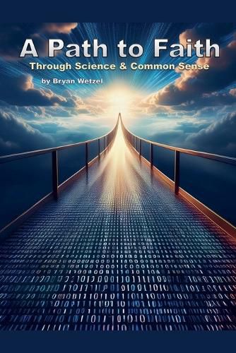 Cover image for A Path to Faith through Science and Common Sense