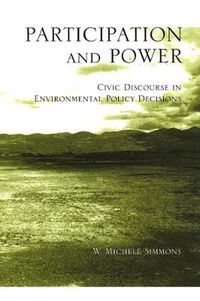 Cover image for Participation and Power: Civic Discourse in Environmental Policy Decisions