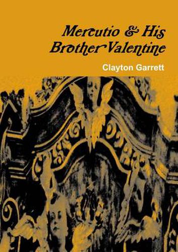 Cover image for Mercutio & His Brother Valentine