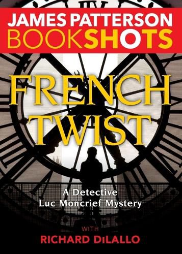 Cover image for French Twist: A Detective Luc Moncrief Mystery