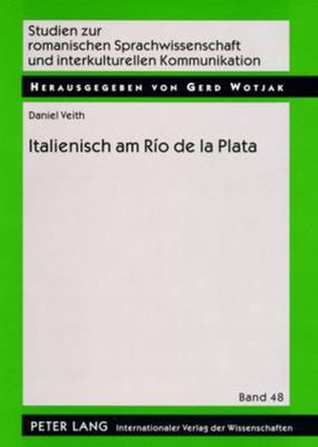 Cover image for Italienisch Am Rio de la Plata: Ein Beitrag Zur Sprachkontaktforschung