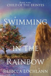 Cover image for Swimming in the Rainbow