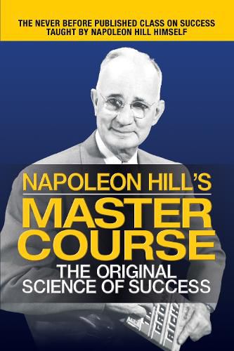 Cover image for Napoleon Hill's Master Course: The Original Science of Success