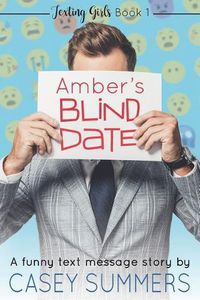 Cover image for Amber's Blind Date: A Funny Text Message Story