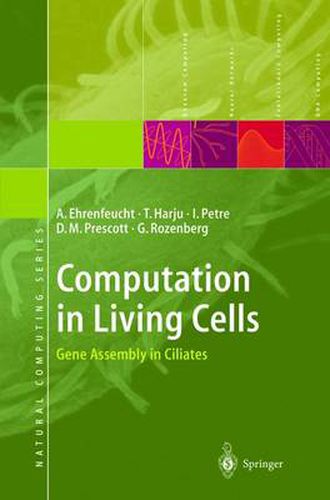 Computation in Living Cells: Gene Assembly in Ciliates