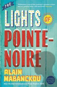 Cover image for The Lights of Pointe-Noire