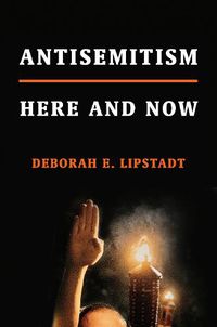 Cover image for Antisemitism: Here and Now