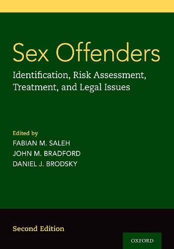 Sex Offenders: Identification, Risk Assessment, Treatment, and Legal Issues