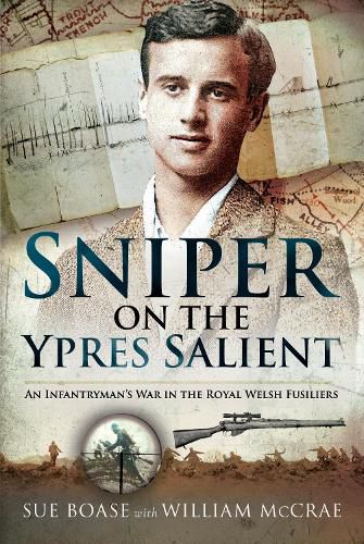 Cover image for Sniper on the Ypres Salient: An Infantryman s War In The Royal Welsh Fusiliers