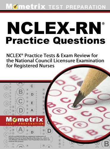 Cover image for NCLEX-RN Practice Questions: NCLEX Practice Tests & Exam Review for the National Council Licensure Examination for Registered Nurses