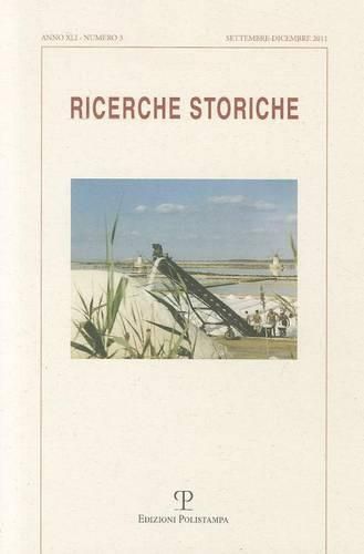 Cover image for Ricerche Storiche. A. XLI N. 3 (Settembre-Dicembre 2011): Storia E Ambiente Nell'italia del Novecento