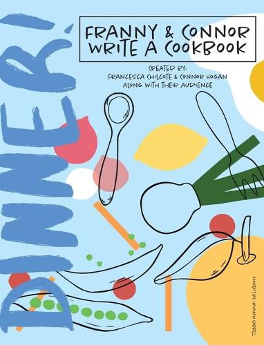 Cover image for DINNER! Franny & Connor Write a Cookbook