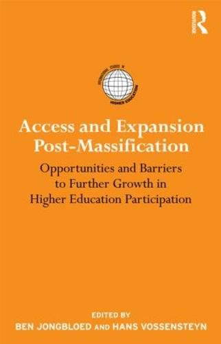 Cover image for Access and Expansion Post-Massification: Opportunities and Barriers to Further Growth in Higher Education Participation
