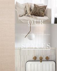 Cover image for Our Spaces: Contemporary New Zealand Interiors