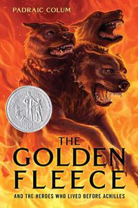 Cover image for The Golden Fleece: And the Heroes Who Lived Before Achilles
