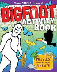 Cover image for Bigfoot Activity Book: Puzzles, Coloring Pages, Fun Facts! Over 100 Stickers!