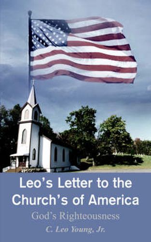 Cover image for Leo's Letter to the Church's of America: God's Righteousness