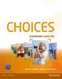 Cover image for Choices Elementary Class CDs 1-6