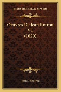 Cover image for Oeuvres de Jean Rotrou V1 (1820)