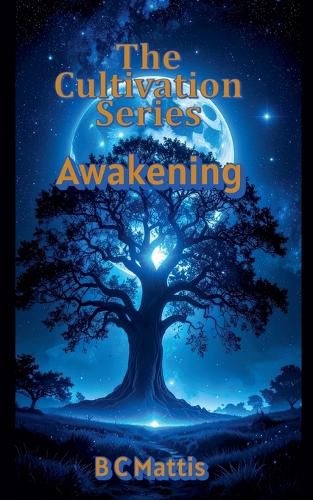 Cover image for The Cultivation Series-Awakening