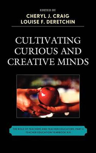 Cover image for Cultivating Curious and Creative Minds: The Role of Teachers and Teacher Educators, Part II