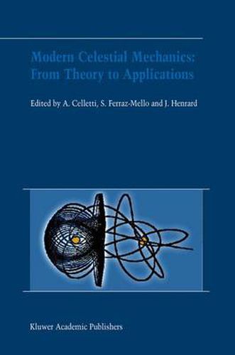 Cover image for Modern Celestial Mechanics: From Theory to Applications: Proceedings of the Third Meeting on Celestical Mechanics - CELMEC III, held in Rome, Italy, 18-22 June, 2001