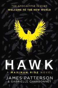 Cover image for Hawk: A Maximum Ride Novel: (Hawk 1)
