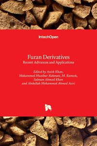 Cover image for Furan Derivatives: Recent Advances and Applications