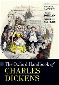 Cover image for The Oxford Handbook of Charles Dickens