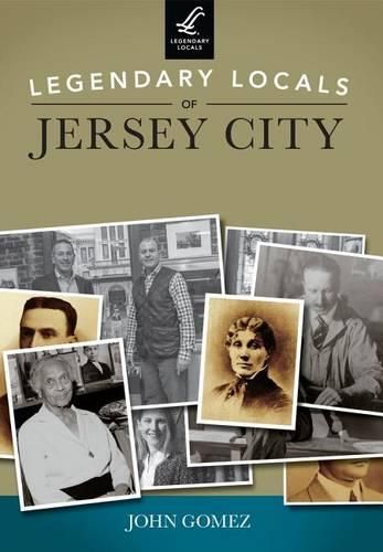 Cover image for Legendary Locals of Jersey City