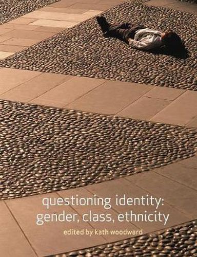 Cover image for Questioning Identity: Gender, Class, Nation