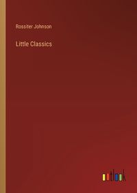 Cover image for Little Classics