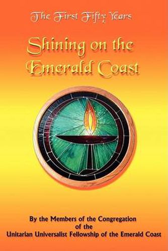 Cover image for The First Fifty Years: Shining on the Emerald Coast