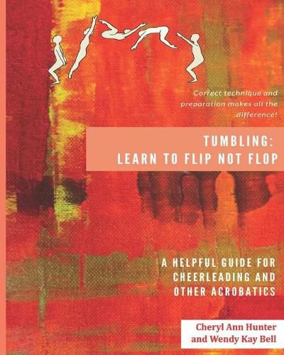 Tumbling: Learn to Flip Not Flop!