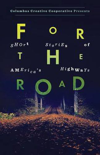 Cover image for For the Road: Short Stories of America's Highways