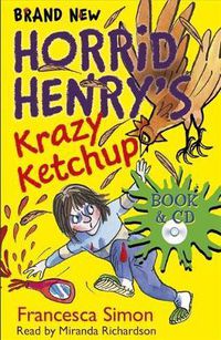 Cover image for Horrid Henry's Krazy Ketchup: Book 23