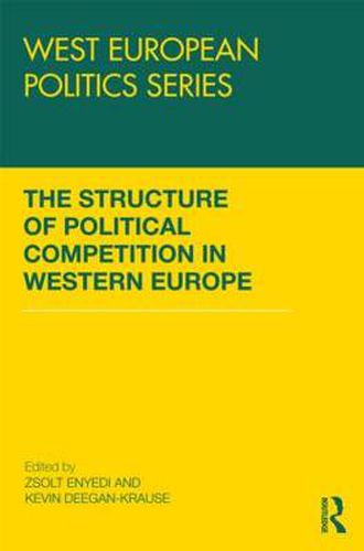 Cover image for The Structure of Political Competition in Western Europe