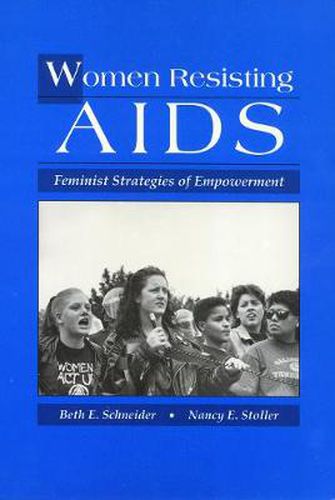 Cover image for Women Resisting AIDS: Feminist Strategies of Empowerment