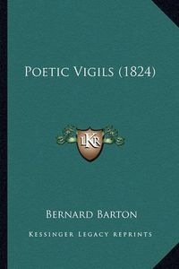 Cover image for Poetic Vigils (1824)