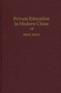 Cover image for Private Education in Modern China