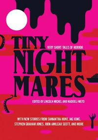 Cover image for Tiny Nightmares: Very Short Stories of Horror