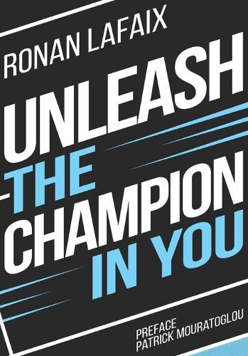 Cover image for Unleash the champion in you