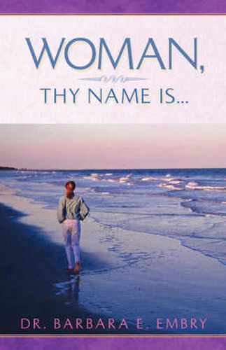 Cover image for Woman, Thy Name Is...