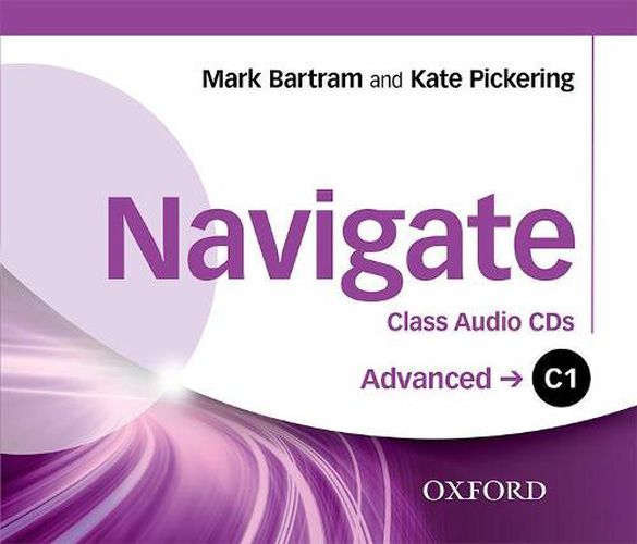 Cover image for Navigate: C1 Advanced: Class Audio CDs