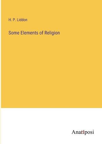 Cover image for Some Elements of Religion