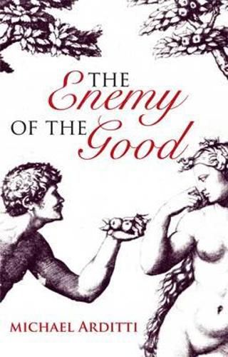 The Enemy of the Good