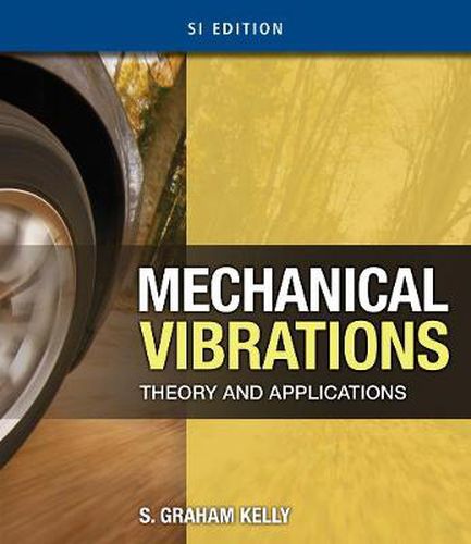 Cover image for Mechanical Vibrations: Theory and Applications, SI Edition